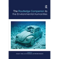 The Routledge Companion to the Environmental Humanities