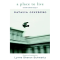 A Place to Live: And Other Selected Essays of Natalia Ginzburg
