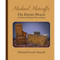 Michael Metcalf(e) the Dornix Weaver and Some Dedham Descendants