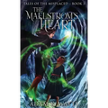 The Maelstrom's Heart