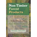 Non-Timber Forest Products: Medicinal Herbs, Fungi, Edible Fruits and Nuts, and Other Natural Products from the Forest