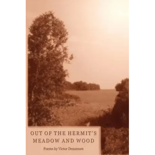 Out of the Hermit's Meadow and Wood