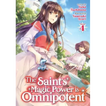 The Saint's Magic Power Is Omnipotent (Light Novel) Vol. 4