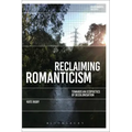 Reclaiming Romanticism: Towards an Ecopoetics of Decolonization