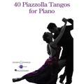 40 Piazzolla Tangos for Piano