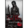 Foul Play: Confession of a Shiesty Bitch