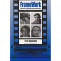 Framework: A History of Screenwriting in the American Film, Third Edition