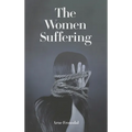 The Women Suffering