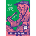 The Wife of Bath: A Biography