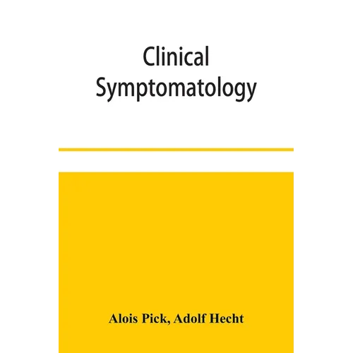 Clinical symptomatology, with special reference to life-threatening symptoms and their treatment