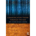 Communication Theory Through the Ages