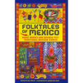 Folktales of Mexico: Horse Hooves and Chicken Feet: Traditional Mexican Stories