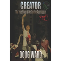 Creator; The True Story of the Zombie Apocalypse