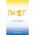 Twist: Joy Is the Path