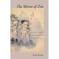 The Mirror of Zen: The Classic Guide to Buddhist Practice