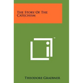 The Story of the Catechism