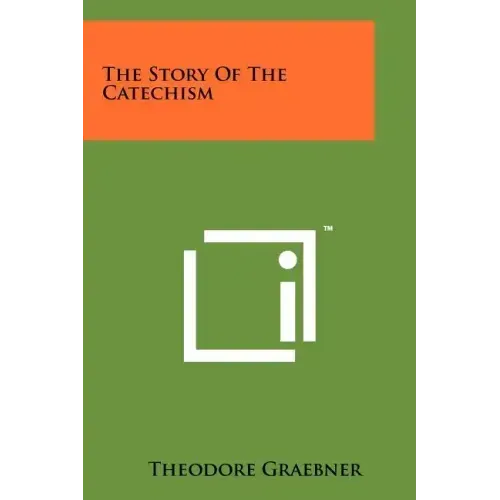 The Story of the Catechism