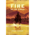 Fire In The Pines