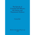 The Episode of Carausius and Allectus: the Literary and Numismatic Evidence