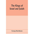 The Kings of Israel and Judah