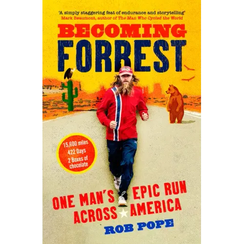 Becoming Forrest: One Man's Epic Run Across America
