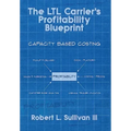 The LTL Carrier's Profitability Blueprint