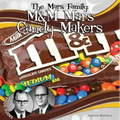 Mars Family: M&M Mars Candy Makers: M&M Mars Candy Makers