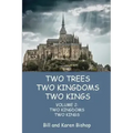 Two Trees, Two Kingdoms, Two Kings: Vol 2: Two Kingdoms, Two Kings