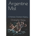 Argentine Mist: A Nicholas Chambers Mystery