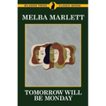 Tomorrow Will be Monday