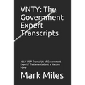 Vnty: The Government Expert Transcripts: 2017 VICP Transcript of Government Experts' Testament about a Vaccine Injury