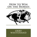 How to Win on the Horses
