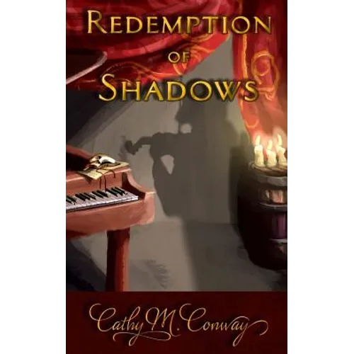 Redemption of Shadows: A New Tale of the Phantom of the Opera