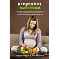 Pregnancy Nutrition: Pregnancy Food. Pregnancy Recipes. Healthy Pregnancy Diet. Pregnancy Health. Pregnancy Eating and Recipes. Nutritional