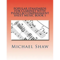 Popular Standards For Clarinet With Piano Accompaniment Sheet Music Book 1: Sheet Music For Clarinet & Piano