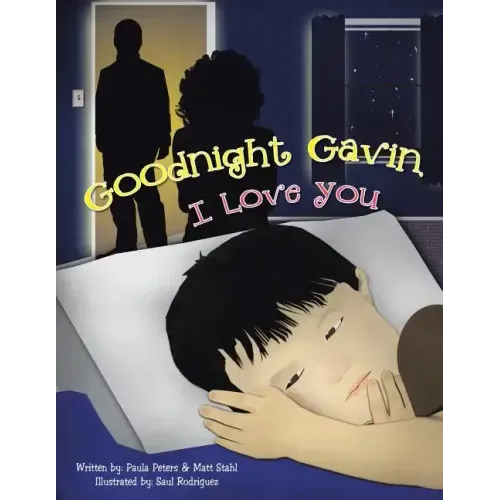 Goodnight Gavin, I Love You