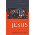 Encounters with Jesus: Studies in the Gospel of John