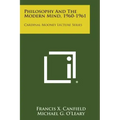 Philosophy and the Modern Mind, 1960-1961: Cardinal Mooney Lecture Series