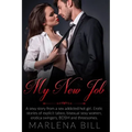 My New Job: A sexy story from a sex addicted hot girl. Erotic stories of explicit taboo, bisexual sexy women, erotica swingers, BDSM and threesomes.