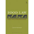 Food Law: European, Domestic and International Frameworks