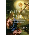 The Fourth Cup: Unveiling the Mystery of the Last Supper and the Cross