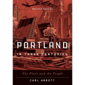 Portland in Three Centuries: The Place and the People