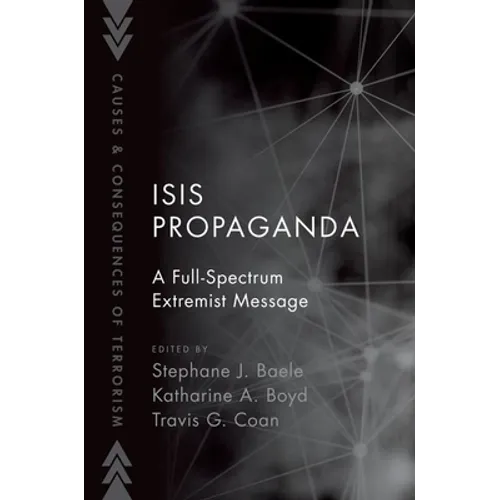 Isis Propaganda: A Full-Spectrum Extremist Message