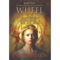 Wheel of the Fates: Book Two of the Carolingian Chronicles
