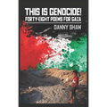 This Is Genocide!: Forty-eight Poems for Gaza