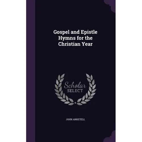 Gospel and Epistle Hymns for the Christian Year