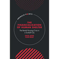 The Financialization of Human Shelter: The Rental Housing Crisis in a Sunbelt City