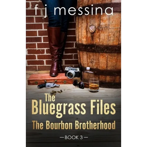 The Bluegrass Files: The Bourbon Brotherhood