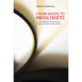 From Bards to Biblical Exegetes