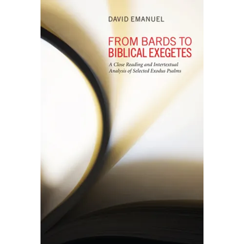 From Bards to Biblical Exegetes